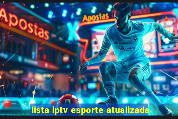 lista iptv esporte atualizada